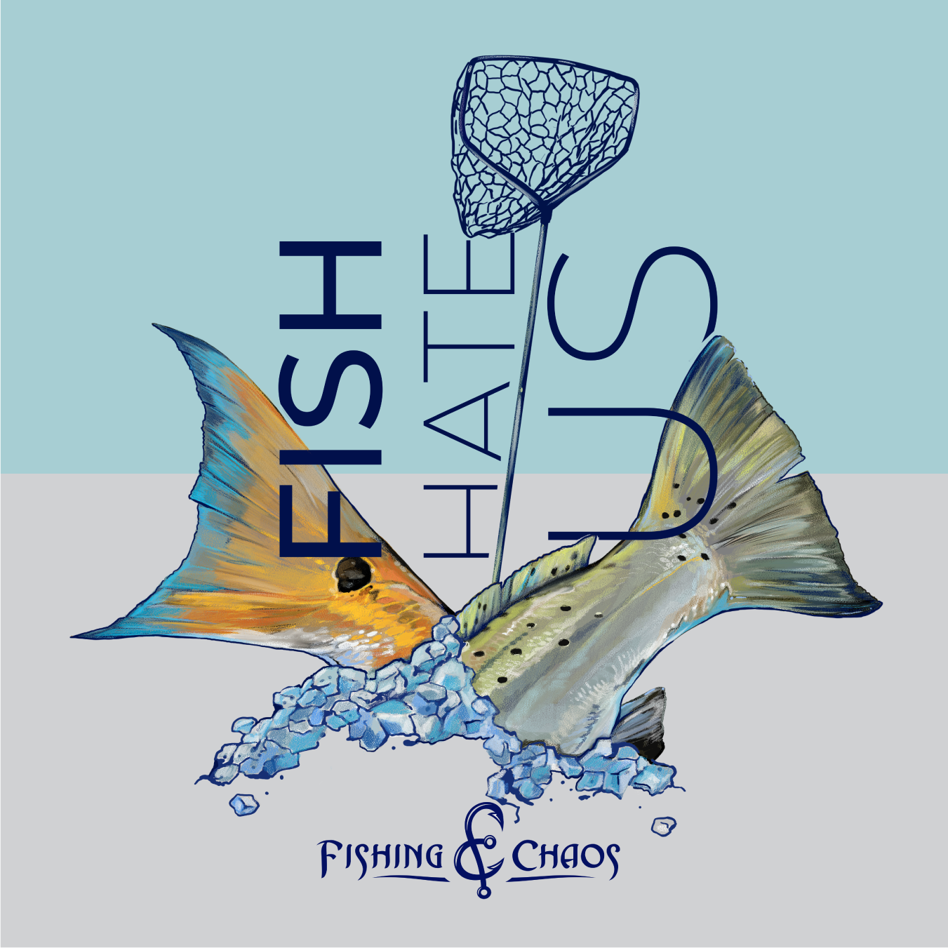 Fish Hate Us (Inshore) – Fishing Chaos Store